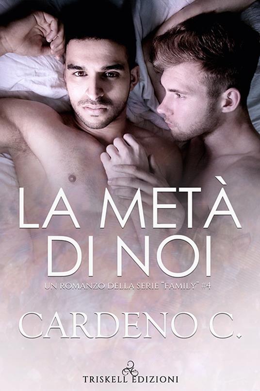 La metà di noi - Cardeno C. - ebook