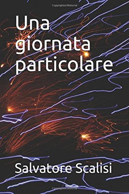 Una giornata particolare - Salvatore Scalisi - ebook