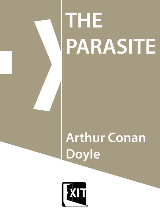 THE PARASITE - Conan Doyle Arthur - ebook