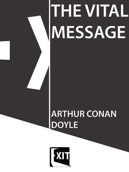 THE VITAL MESSAGE - Conan Doyle Arthur - ebook