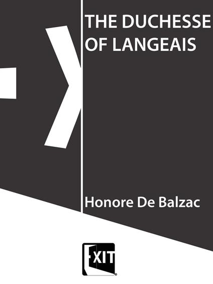THE DUCHESSE OF LANGEAIS - De Balzac Honore - ebook