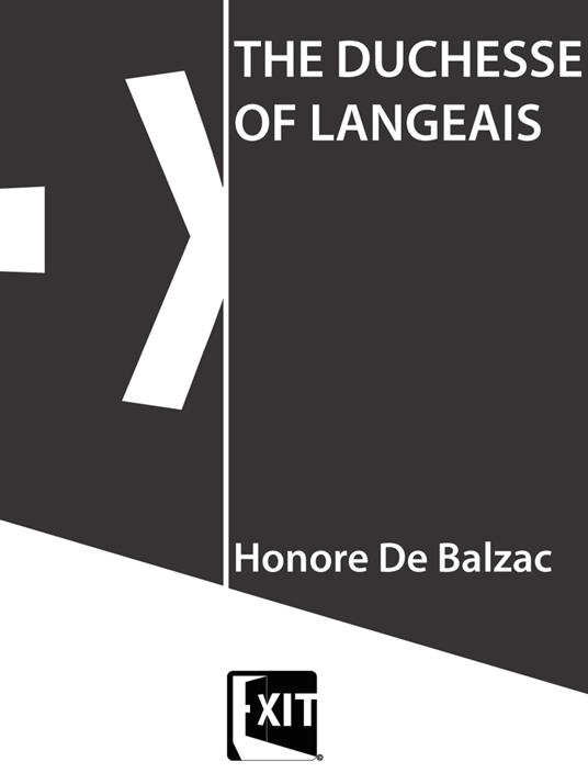 THE DUCHESSE OF LANGEAIS - De Balzac Honore - ebook