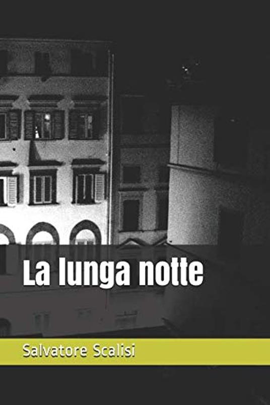 La lunga notte - Salvatore Scalisi - ebook
