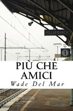 Più che amici