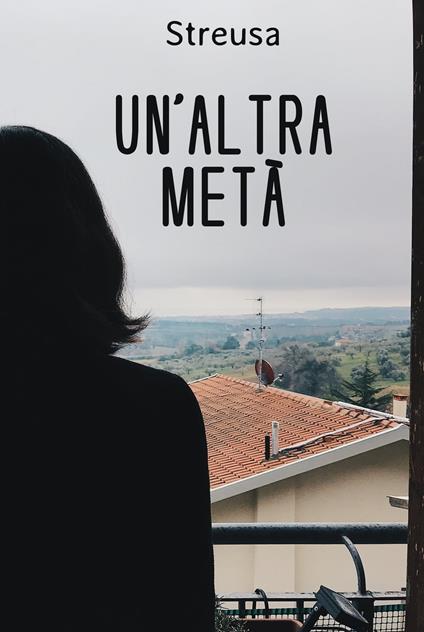 Un'altra metà - Streusa - ebook