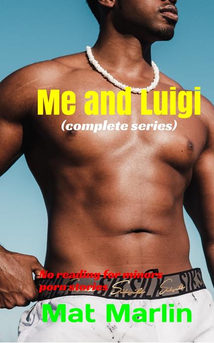 Me and Luigi - Mat Marlin - ebook