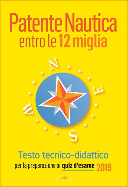 Patente Nautica entro le 12 miglia - Testo tecnico-didattico - Stefano Pollastri - ebook