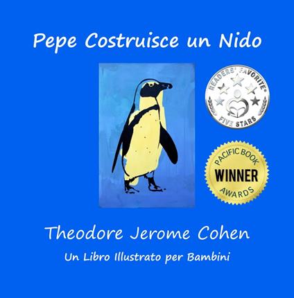 Pepe Costruisce un Nido - Theodore Jerome Cohen - ebook