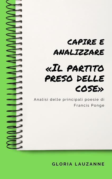 Capire e analizzare «Il partito preso delle cose» - Gloria Lauzanne - ebook