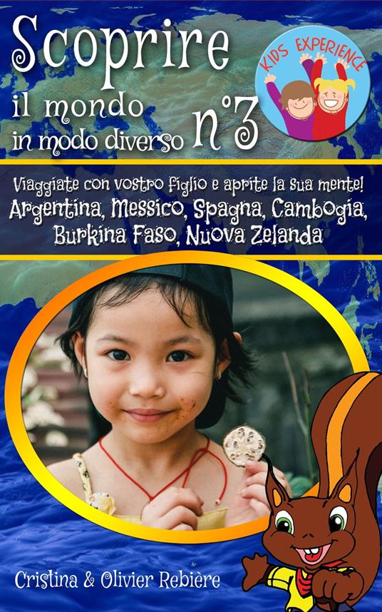 Scoprire il mondo in modo diverso n°3 - Cristina Rebiere - ebook