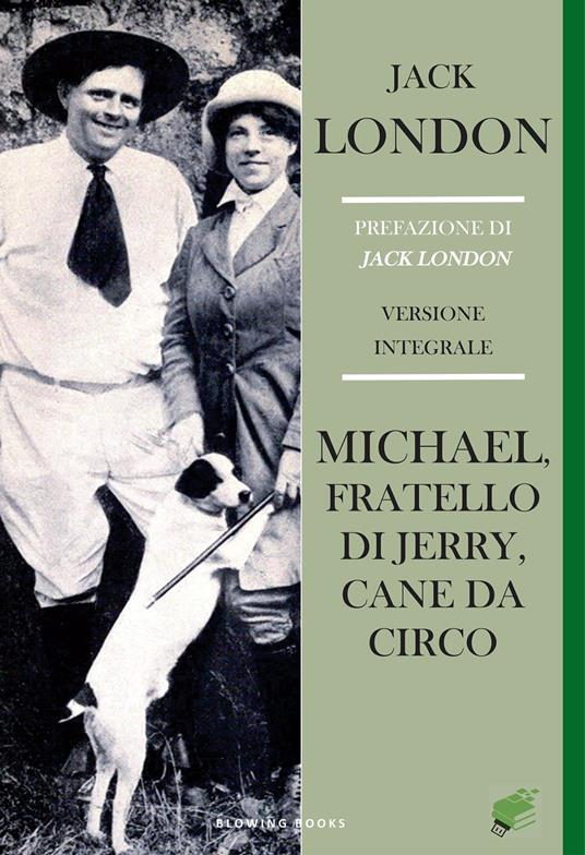 Michael, fratello di Jerry, cane da circo - Jack London - ebook