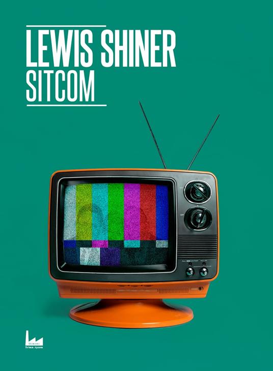 Sitcom - Lewis Shiner - ebook
