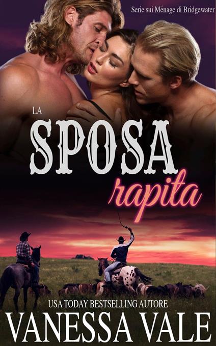 La sposa rapita - Vanessa Vale - ebook