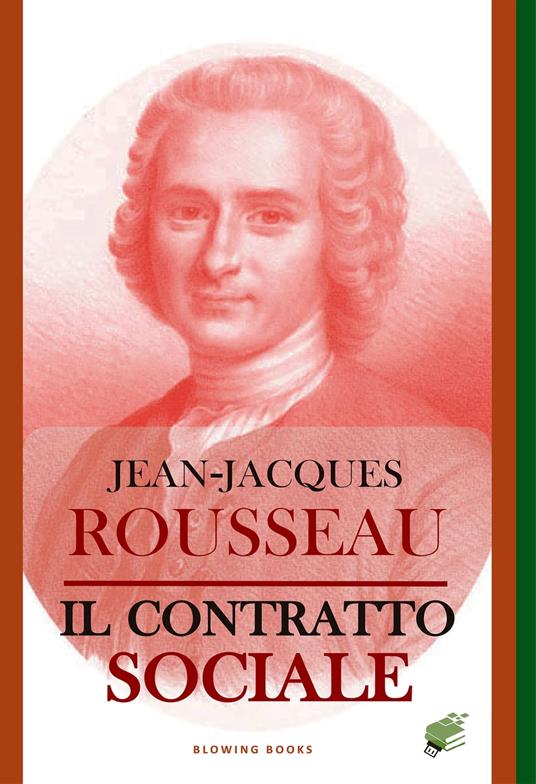 Il contratto sociale - Jean-Jacques Rousseau - ebook