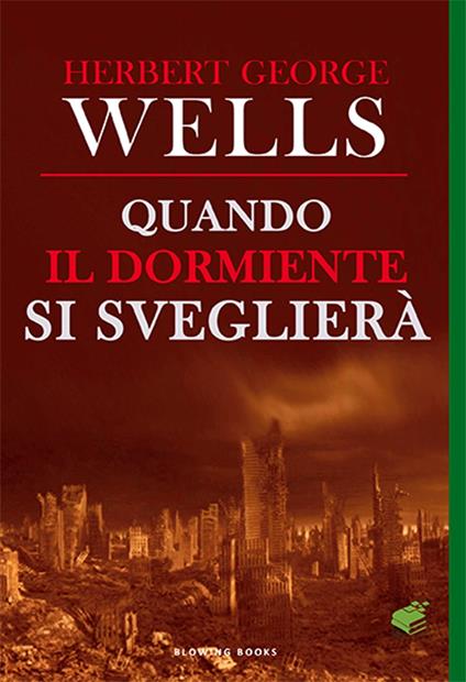 Quando il dormiente si sveglierà - Herbert George Wells - ebook