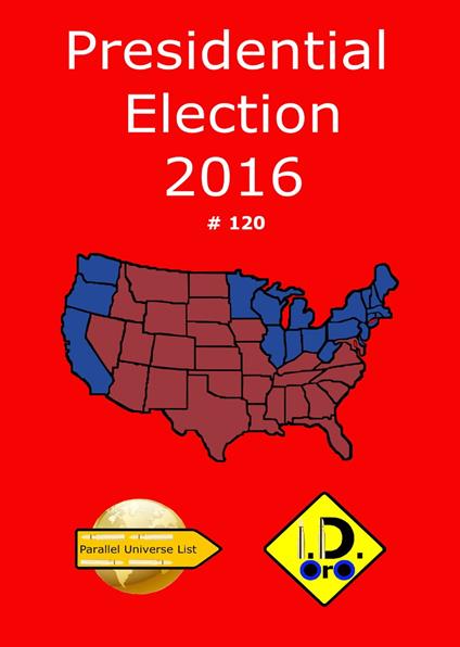 2016 Presidential Election 120 (Edizione Italiana) - I. D. Oro - ebook