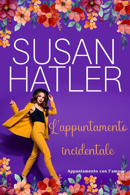 L'appuntamento incidentale - Susan Hatler - ebook