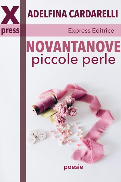 Novantanove piccole perle - Adelfina Cardarelli - ebook