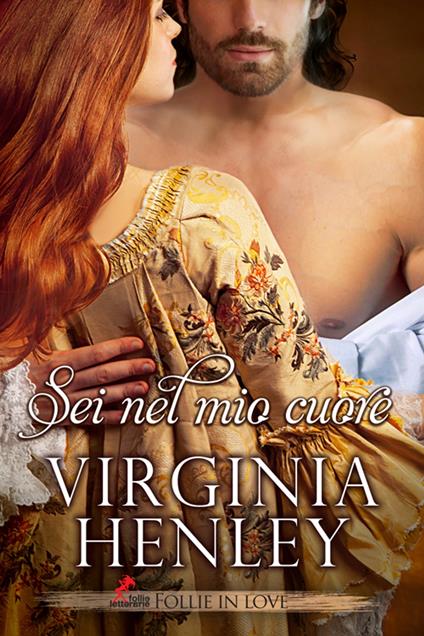 Sei nel mio Cuore - Virginia Henley - ebook