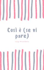 Così è (se vi pare)