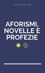 Aforismi, novelle e profezie