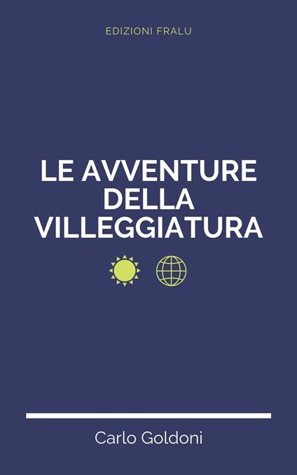 Le avventure della villeggiatura - Carlo Goldoni - ebook