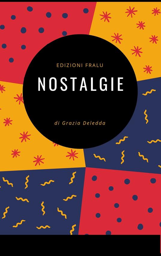 Nostalgie - Grazia Deledda - ebook