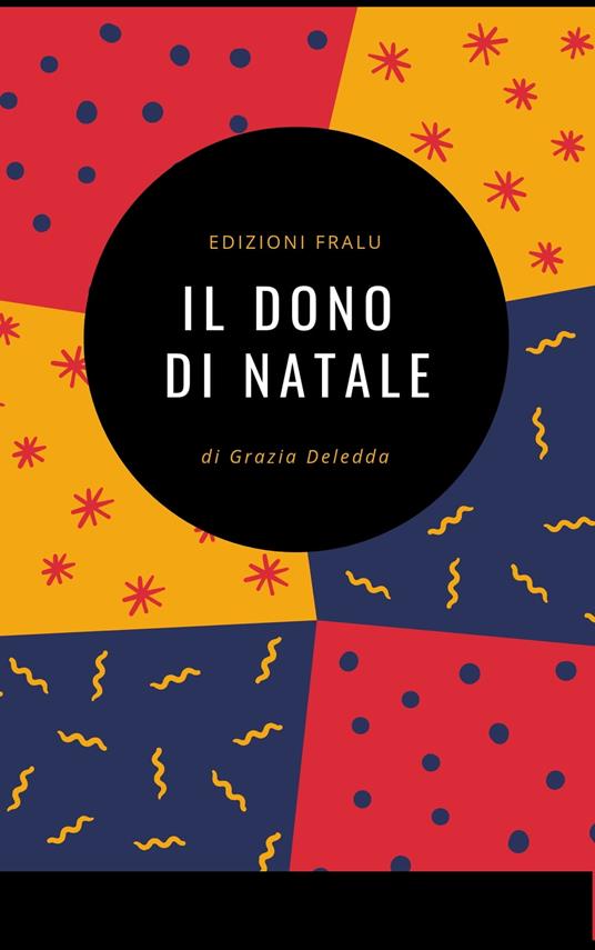 Il dono di Natale - Grazia Deledda - ebook