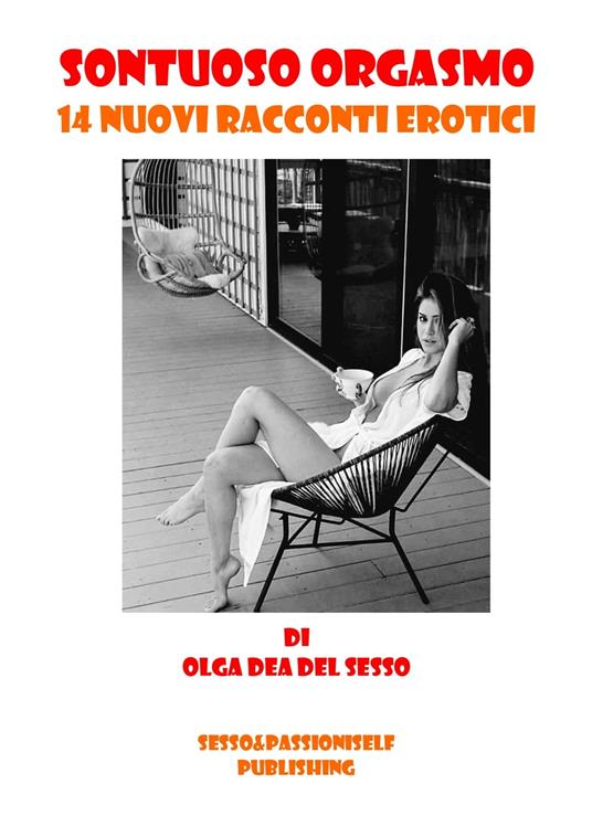 Sontuoso Orgasmo - Olga dea del Sesso - ebook