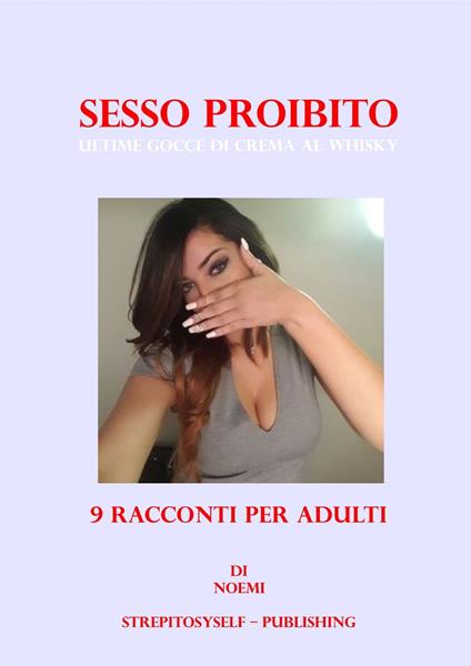 SESSO PROIBITO - Noemi - ebook