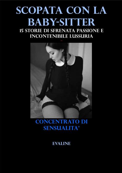 SCOPATA CON LA BABYSITTER - Evaline - ebook
