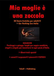 Mia moglie è una zoccola