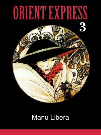 Orient Express 3 - Manu Libera - ebook