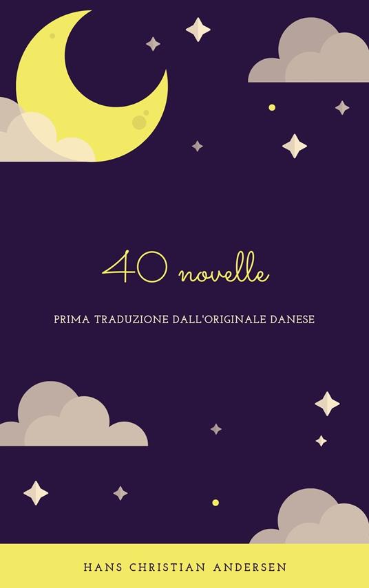 40 novelle - Hans Christian Andersen - ebook