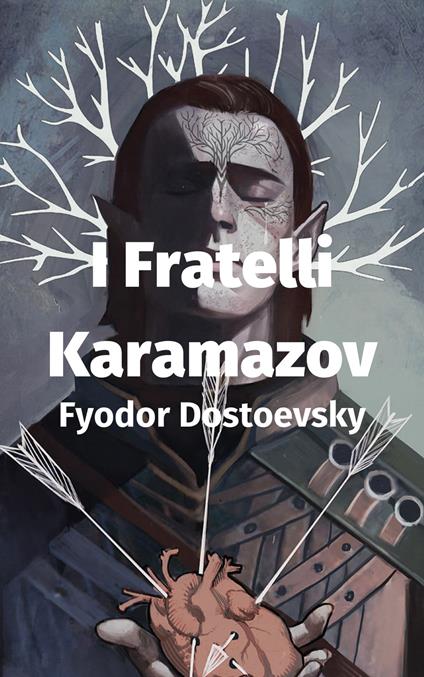 I Fratelli Karamazov - Fedor Michajlov Dostoevskij - ebook