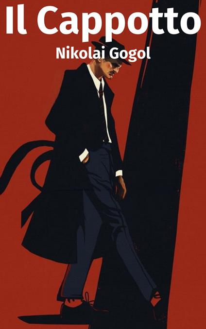 Il Cappotto - Nikolaj Vasilievich Gogol - ebook