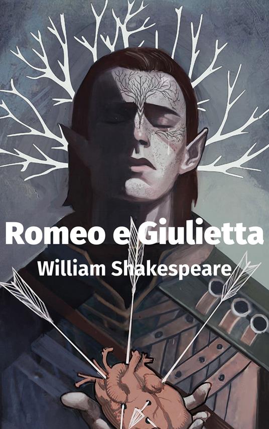 Romeo e Giulietta - William Shakespeare - ebook