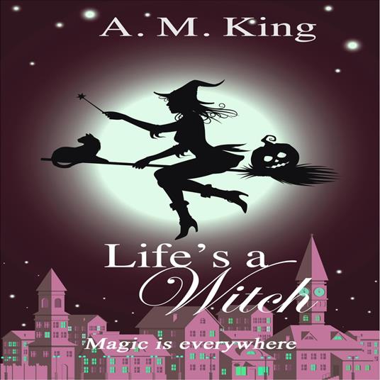 Life's a Witch
