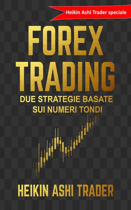 Trading Forex - Heikin Ashi Trader - ebook