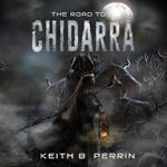 The Road To Chidarra