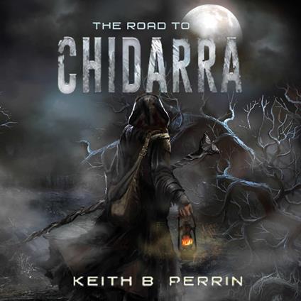 The Road To Chidarra