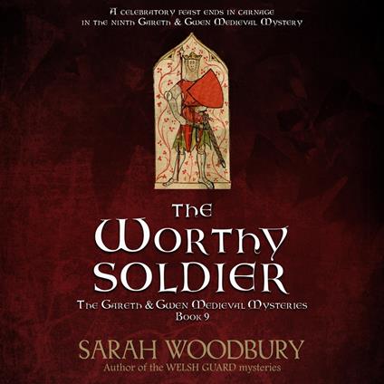 The Worthy Soldier (A Gareth & Gwen Medieval Mystery)