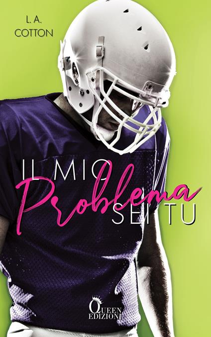 Il mio problema sei tu - L. A. Cotton - ebook