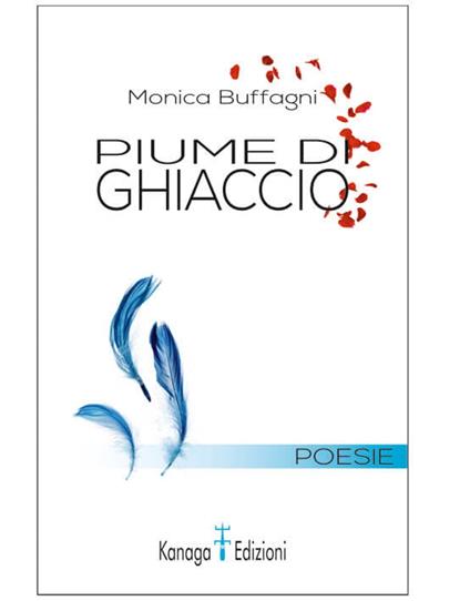 Piume di ghiaccio - Monica Buffagni - ebook