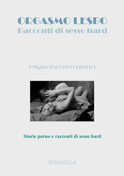 ORGASMO LESBO - Serenella - ebook