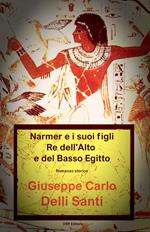 NARMER Re dell'Alto e Basso Egitto