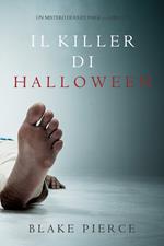 Il Killer di Halloween (Un Mistero di Riley Paige — Libro 17)