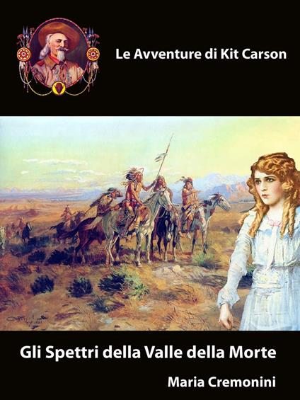Gli Spettri della Valle della Morte - Maria Cremonini - ebook