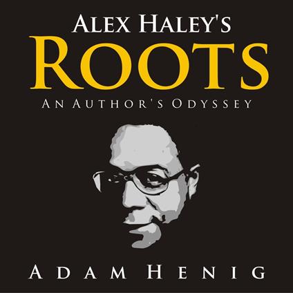 Alex Haley's Roots
