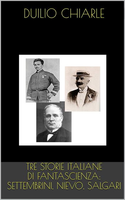 TRE STORIE ITALIANE DI FANTASCIENZA - Duilio Chiarle - ebook